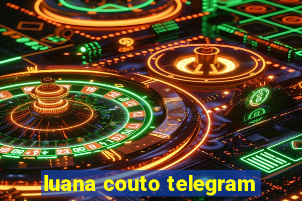 luana couto telegram